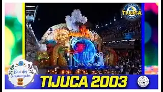📼 UNIDOS DA TIJUCA 2003 - "AGUDÁS" - #BaúDosCarnavarizados l #1