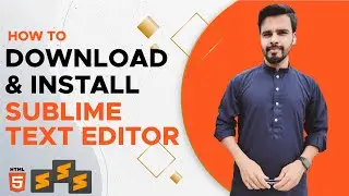 How To Install Sublime Text Editor 3 | Sublime Text Editor For HTML5 | HTML5 Tutorial