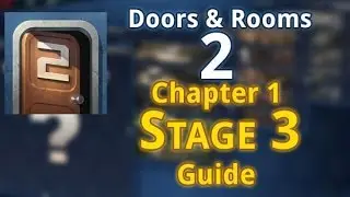 Doors & Rooms 2 - Chapter 1 Stage 3