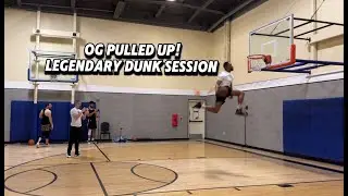 OG PULLED UP FOR LEGENDARY DUNK SESSION