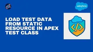 Load Test Data From Static Resource in Apex Test Class