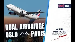 🔴 Dual Air Bridge Oslo ➡️ Paris avec Airbus A-320 - Air France