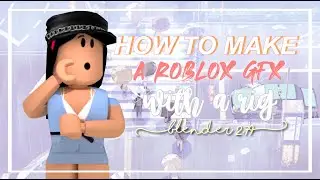 how to make a gfx (w/ a rig) ! EASY || blender 2.79