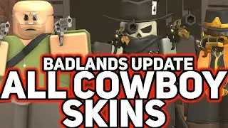 [BADLANDS UPDATE] ALL COWBOY SKINS - Tower Defense Simulator