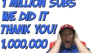 1 Million Subscribers - We Did it! Thank You!