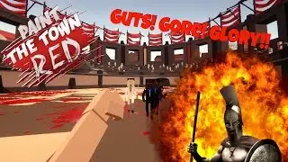 GUTS! GORE! GLORY! | Paint The Town Red - (Funny Bits!)