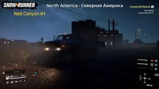 SnowRunner - Прохождение карты ( Red Canyon ) North America #1