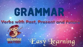 Simple Present Past and Future Tense| English for Beginners | English Grammar | Learn to Use Tenses