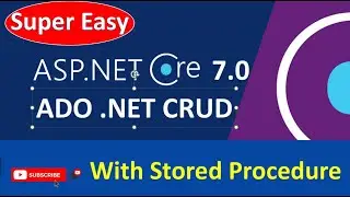 How to Implement ADO .NET CRUD Operation with .NET Core using Stored Procedure