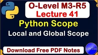O-Level M3 R5 | Python Scope Local and Global Scope with Example | Lecture 41