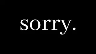 sorry. (i guess?)