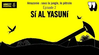 WE MADE IT #5 - Épisode 2/3  SI AL YASUNI