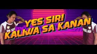 Yes Sir! Kaliwa Sa Kanan🤣