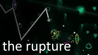 The Rupture 100% [Extreme Demon] by Ka1ns | Geometry Dash