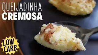 COMO FAZER QUEIJADINHA LOW CARB [BÔNUS: LEITE CONDENSADO LOW CARB]