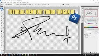 MEMBUAT TANDA TANGAN DI PHOTOSHOP | MUDAH BANGET