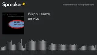 en vivo (parte 1 de 2, hecho con Spreaker)