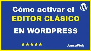🎯Como activar el editor clásico en WordPress 2022 y desactivar Gutember - Tutorial Wordpress