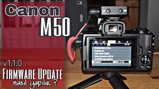 Canon M50 Firmware Update nasıl yapılır ?