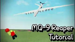 MQ-9 Drone Tutorial