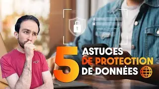 Données personnelles : 5 astuces pour vous protéger efficacement !