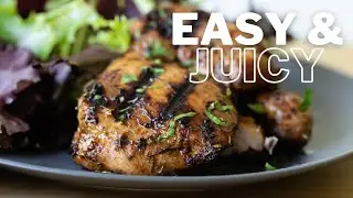 Easy & Juicy Balsamic Grilled Chicken