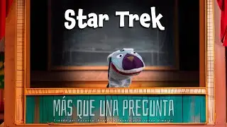 Más que una pregunta: Star Trek