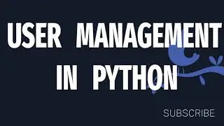 User management in Python without coding in less than 5 minutes