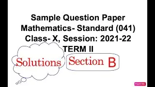 CBSE Class 10 , Sample Paper Solutions, Maths(Standard), Term 2, Section B, Session 2021-22