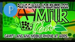 How to make business logo using smartphone app | paano gumawa ng milk tea logo gamit ang smartphone