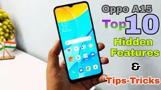 Oppo A15 Top 10+ Hidden Features and Tips-Tricks Review 🔥🔥🔥