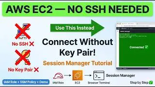 Connect to EC2 Without SSH or Key Pair | AWS Session Manager Tutorial | Step by Step (2026 Tutorial)
