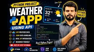 Python Weather App Tutorial for Beginners 🌦️ | Real API Project Step by Step