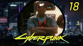 The Ballad of Buck Ravers - Let's Play Cyberpunk 2077 (Very Hard) #18