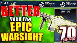 70 Kills with this X-Eon Variant that's Better then the Epic X-Eon Warsight