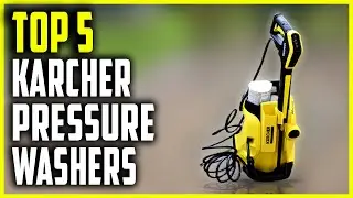 Best Karcher Pressure Washer 2023 | Top 5 Best Karcher Pressure Washer
