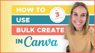 How to Use Bulk Create in Canva