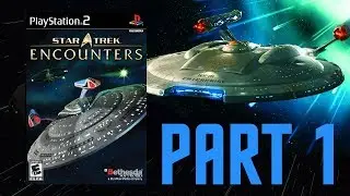 Star Trek: Encounters (PS2) - Part 1