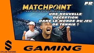 MATCHPOINT TENNIS CHAMPIONSHIPS GAMEPLAY FR