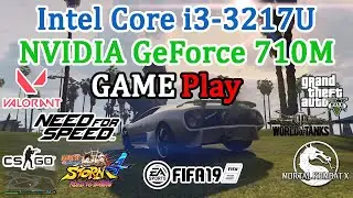 Gaming Test Intel Core i3-3217U NVIDIA GeForce 710M / GTA 5, FIFA 19, CS:GO, WOT, Mortal Kombat XL