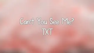 TXT- 세계가 불타버린 밤, 우린… (Can’t You See Me?) lyrics [Eng. | Rom. | Han.]