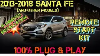 2013-2018 Hyundai Santa Fe (and other models) 100% Plug & Play Remote Start Kit