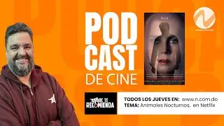 PODCAST: Animales Nocturnos, una propuesta imperdible que no puedes dejar pasar