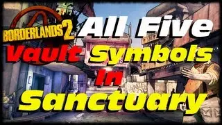 Borderlands 2 How to Find All 5 Vault Symbols In Sanctuary Locations Guide (1080p)