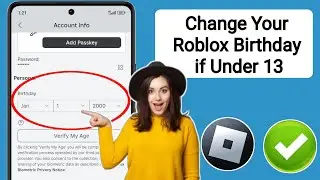 How To Change Your Roblox AGE If Under 13! (2024 Change Birthday) | Change Roblox age