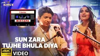 Sun Zara /Tujhe Bhula Diya Song | T-Series Mixtape | Shaan | Shruti Pathak | Bhushan Kumar