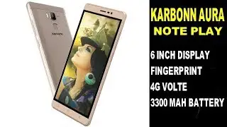 karbonn aura note play launched at 7590rs | Karbonn Aura Note Play 4G VoLTE  Price, Specifications