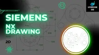 Siemens nx 2d drawing | autocad 2d | drafting