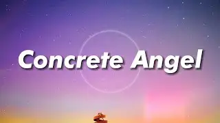 Gareth Emery - Concrete Angel ft. Christina Novelli (Lyrics)