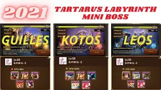 2021 MINI BOSS HELL: GUILLES, KOTOS (CHLOE), LEOS (CHLOE), TARTARUS LABYRINTH, SUMMONERS WAR 